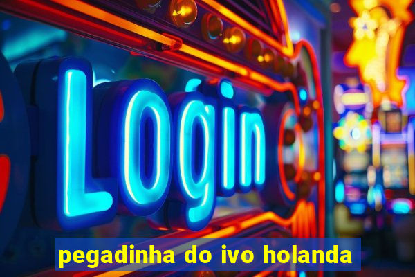 pegadinha do ivo holanda